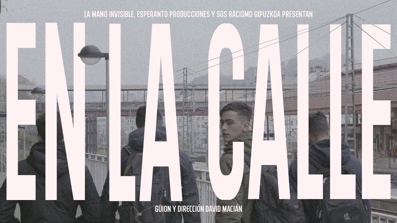 EN LA CALLE (Dokumentala / Documental) - Hiritarron Harrera Sarea + SOS Racismo
